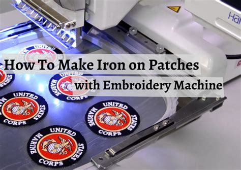 How to Make Iron-On Patches with an Embroidery Machine: A Detailed Guide